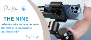 chân gắn điện thoại quay phim