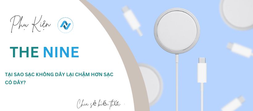 Tại sao sạc không dây lại chậm hơn sạc có dây?