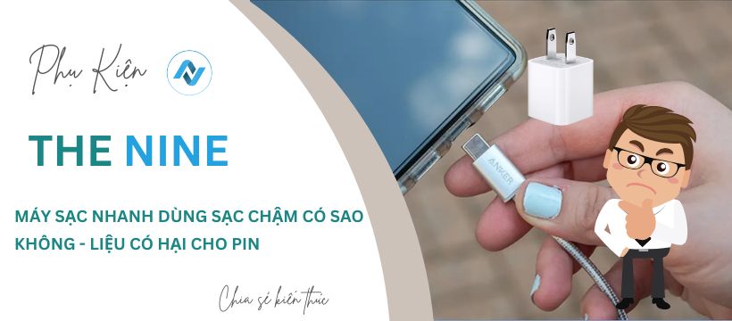 máy sạc nhanh dùng sạc chậm cso sao không