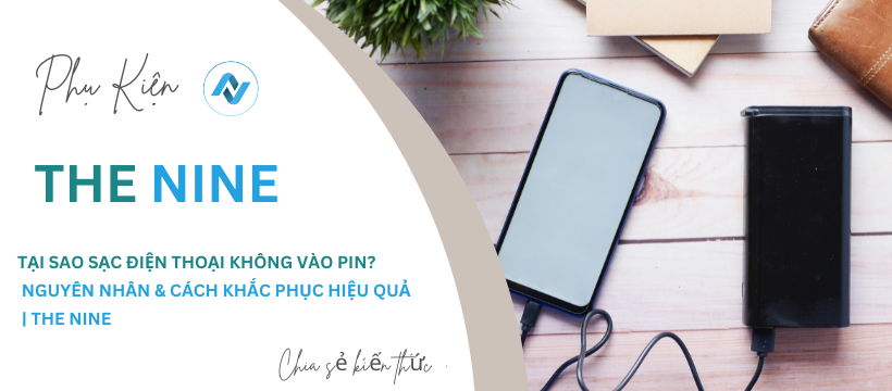 tai-sao-sac-dien-thoai-khong-vao-pin